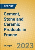 Cement, Stone and Ceramic Products in France- Product Image