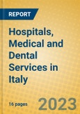 Hospitals, Medical and Dental Services in Italy- Product Image