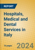 Hospitals, Medical and Dental Services in Italy- Product Image