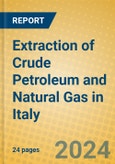 Extraction of Crude Petroleum and Natural Gas in Italy- Product Image