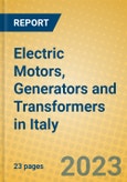 Electric Motors, Generators and Transformers in Italy- Product Image