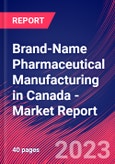 Brand-Name Pharmaceutical Manufacturing in Canada - Industry Market Research Report- Product Image