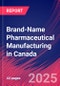 Brand-Name Pharmaceutical Manufacturing in Canada - Industry Market Research Report - Product Thumbnail Image