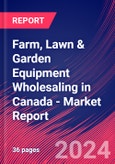 Farm, Lawn & Garden Equipment Wholesaling in Canada - Industry Market Research Report- Product Image