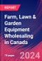 Farm, Lawn & Garden Equipment Wholesaling in Canada - Industry Market Research Report - Product Thumbnail Image