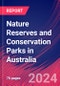 Nature Reserves and Conservation Parks in Australia - Market Size, Industry Analysis, Trends and Forecasts (2024-2029) - Product Thumbnail Image