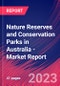 Nature Reserves and Conservation Parks in Australia - Industry Market Research Report - Product Thumbnail Image