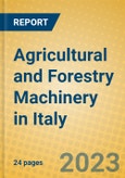 Agricultural and Forestry Machinery in Italy- Product Image