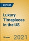Luxury Timepieces in the US - Product Thumbnail Image