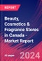 Beauty, Cosmetics & Fragrance Stores in Canada - Industry Research Report - Product Image