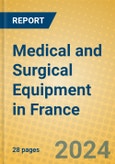 Medical and Surgical Equipment in France- Product Image