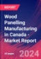 Wood Panelling Manufacturing in Canada - Industry Market Research Report - Product Image