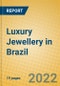 Luxury Jewellery in Brazil - Product Thumbnail Image