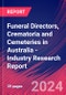 Funeral Directors, Crematoria and Cemeteries in Australia - Industry Research Report - Product Image