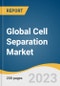Global Cell Separation Market Size, Share & Trends Analysis Report by Product (Consumables, Instruments), by Cell Type, by Technique (Centrifugation, Surface Marker, Filtration), by Application, by End Use, by Region, and Segment Forecasts, 2021-2028 - Product Image