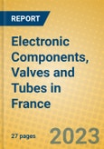 Electronic Components, Valves and Tubes in France- Product Image