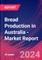 Bread Production in Australia - Industry Market Research Report - Product Image