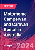 Motorhome, Campervan and Caravan Rental in Australia - Market Research Report (2014-2029)- Product Image