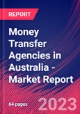 Money Transfer Agencies in Australia - Industry Market Research Report- Product Image