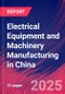 Electrical Equipment and Machinery Manufacturing in China - Industry Market Research Report - Product Image
