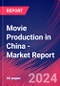 Movie Production in China - Industry Market Research Report - Product Image