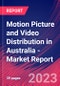 Motion Picture and Video Distribution in Australia - Industry Market Research Report - Product Thumbnail Image