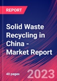 Solid Waste Recycling in China - Industry Market Research Report- Product Image