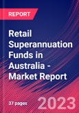 Retail Superannuation Funds in Australia - Industry Market Research Report- Product Image