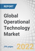 Global Operational Technology Market with COVID-19 Impact, by Components (Field Devices, Control Systems, & Services), Networking Technology, Industry (Process and Discrete), and Geography (North America, Europe, Asia Pacific, RoW) - Forecast to 2027- Product Image
