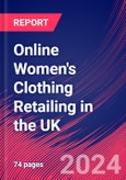 Online Women's Clothing Retailing in the UK - Industry Market Research Report- Product Image