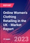 Online Women's Clothing Retailing in the UK - Industry Market Research Report - Product Thumbnail Image