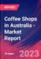 Coffee Shops in Australia - Industry Market Research Report - Product Image