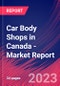 Car Body Shops in Canada - Industry Market Research Report - Product Image