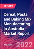 Cereal, Pasta and Baking Mix Manufacturing in Australia - Industry Market Research Report- Product Image