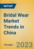 Bridal Wear Market Trends in China- Product Image