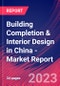 Building Completion & Interior Design in China - Industry Market Research Report - Product Thumbnail Image