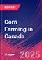 Corn Farming in Canada - Market Research Report 2015-2030 - Product Thumbnail Image