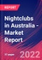 Nightclubs in Australia - Industry Market Research Report - Product Image