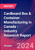 Cardboard Box & Container Manufacturing in Canada - Industry Research Report- Product Image