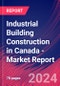 Industrial Building Construction in Canada - Industry Market Research Report - Product Image