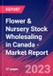 Flower & Nursery Stock Wholesaling in Canada - Industry Market Research Report - Product Image