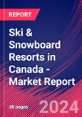 Ski & Snowboard Resorts in Canada - Industry Market Research Report- Product Image