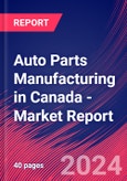 Auto Parts Manufacturing in Canada - Industry Market Research Report- Product Image
