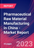 Pharmaceutical Raw Material Manufacturing in China - Industry Market Research Report- Product Image
