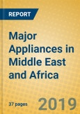 Major Appliances in Middle East and Africa- Product Image