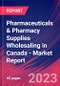 Pharmaceuticals & Pharmacy Supplies Wholesaling in Canada - Industry Market Research Report - Product Image