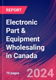 Electronic Part & Equipment Wholesaling in Canada - Industry Market Research Report- Product Image