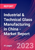 Industrial & Technical Glass Manufacturing in China - Industry Market Research Report- Product Image