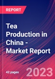 Tea Production in China - Industry Market Research Report- Product Image