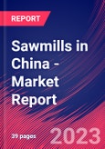 Sawmills in China - Industry Market Research Report- Product Image